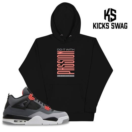 Hoodie - Air Jordan 4 Infrared (Do it with passion or not at all)