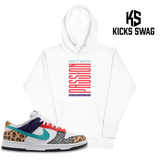 Hoodie - Nike dunk low safari mix (Do it with passion or not at all)