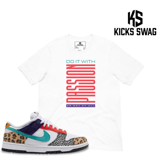 T-Shirt - Nike dunk low safari mix (Do it with passion or not at all)